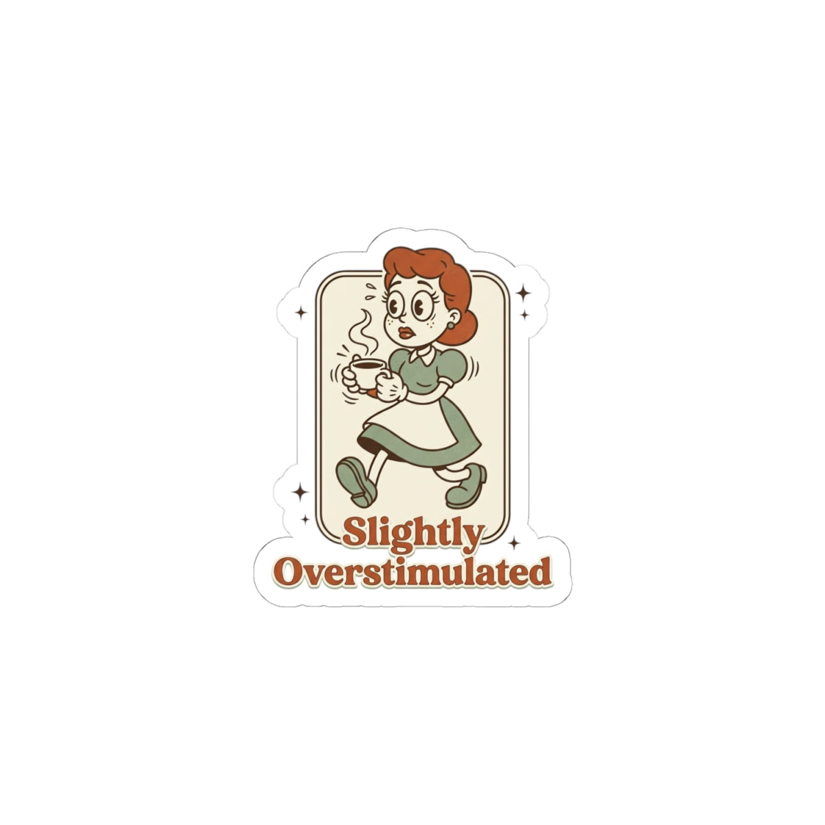 Slightly Overstimulated Sticker | vintage camping vibe, respect the locals