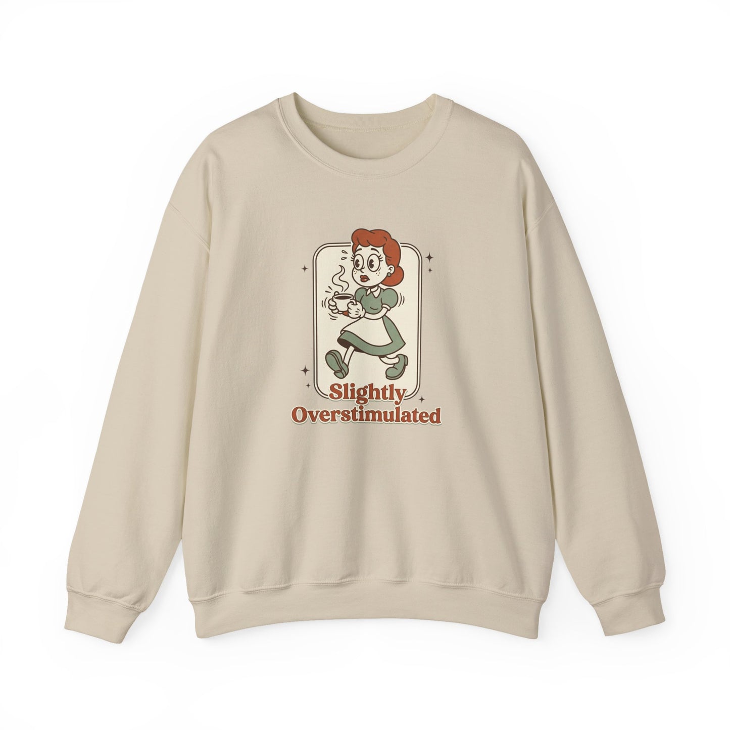 Slightly Overstimulated Sweatshirt | vintage camper vibe, leave no trace