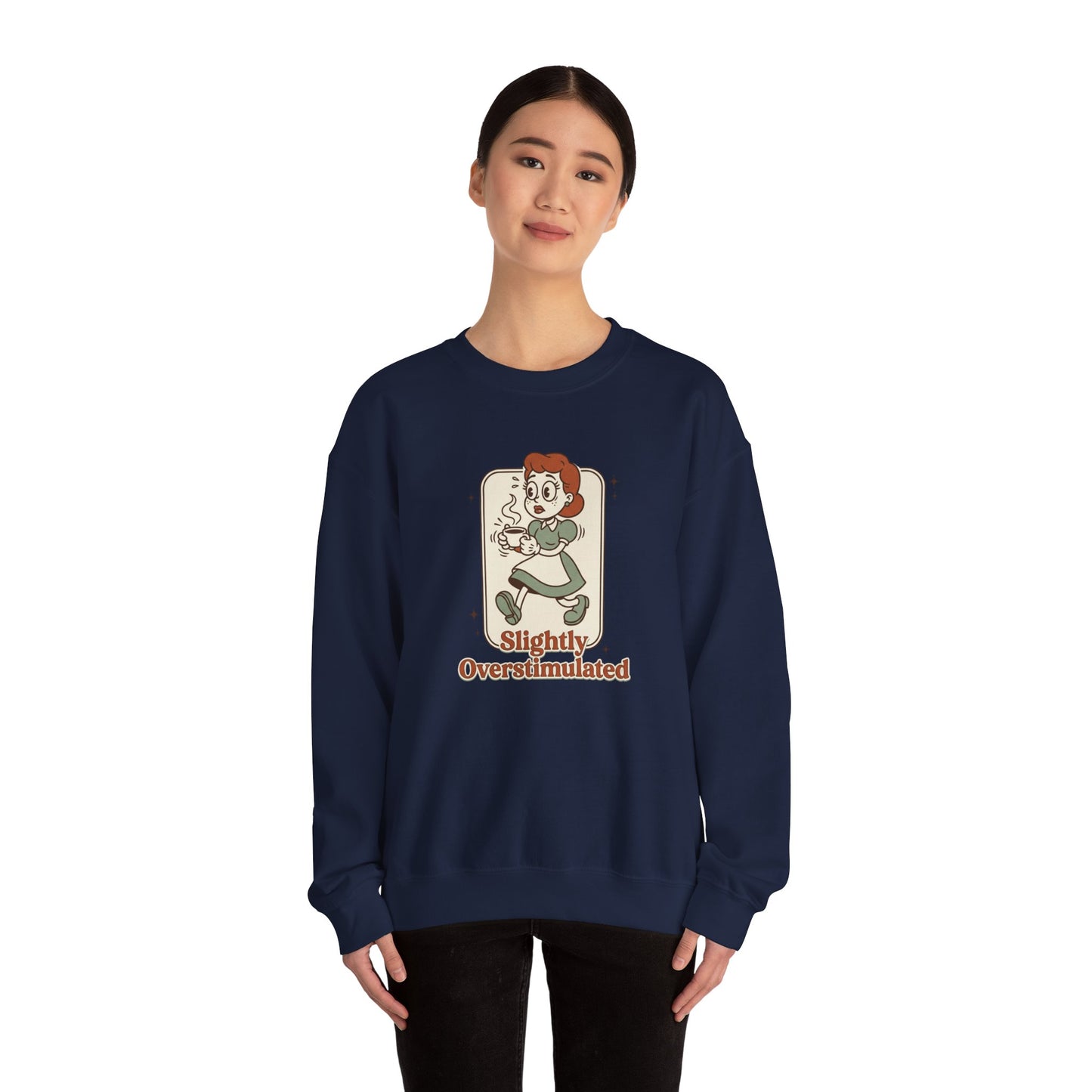 Slightly Overstimulated Sweatshirt | vintage camper vibe, leave no trace