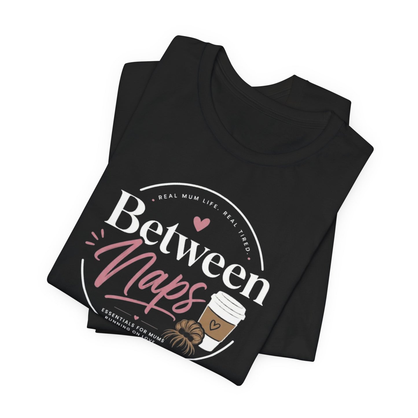 Between the Naps Tee-Shirt
