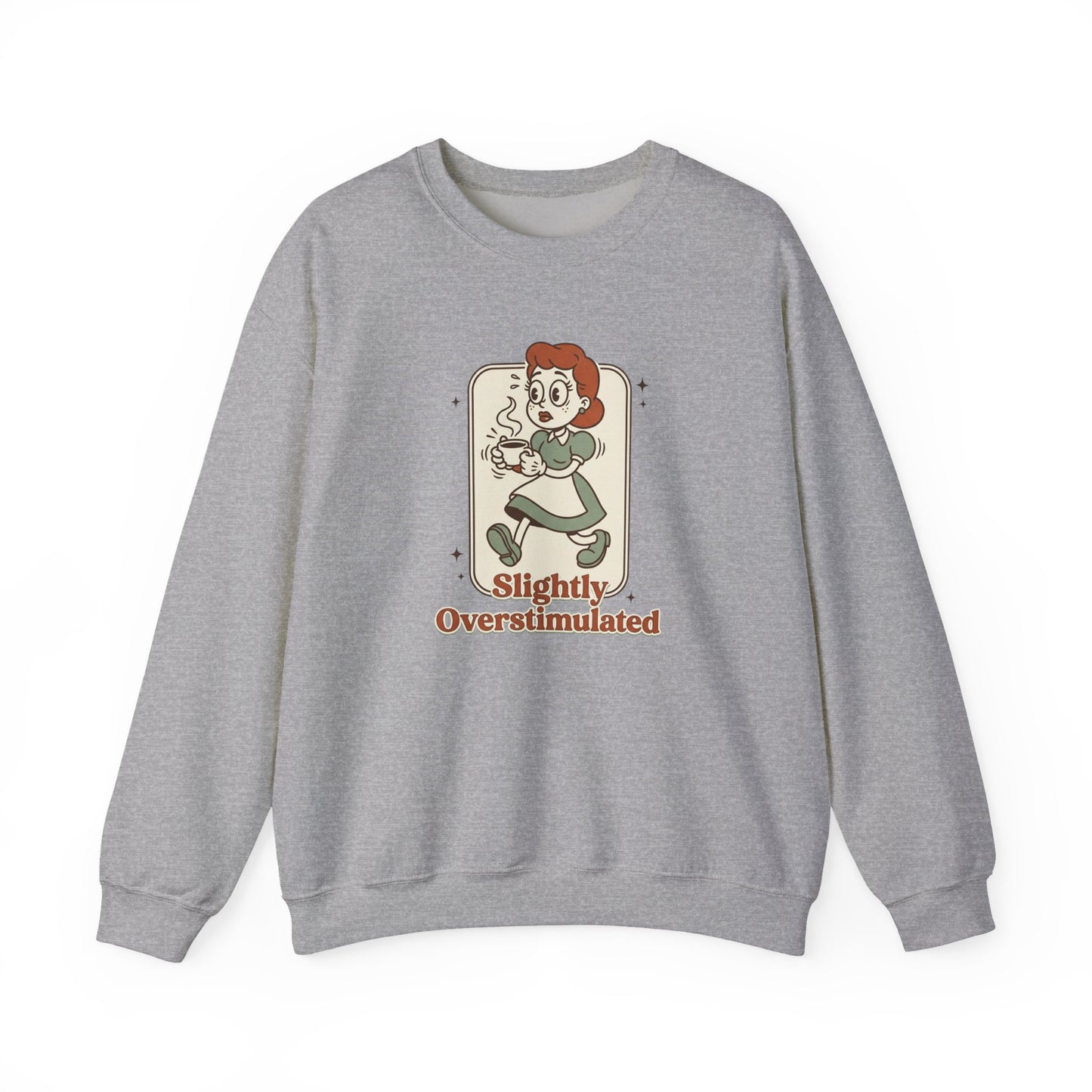Slightly Overstimulated Sweatshirt | vintage camper vibe, leave no trace