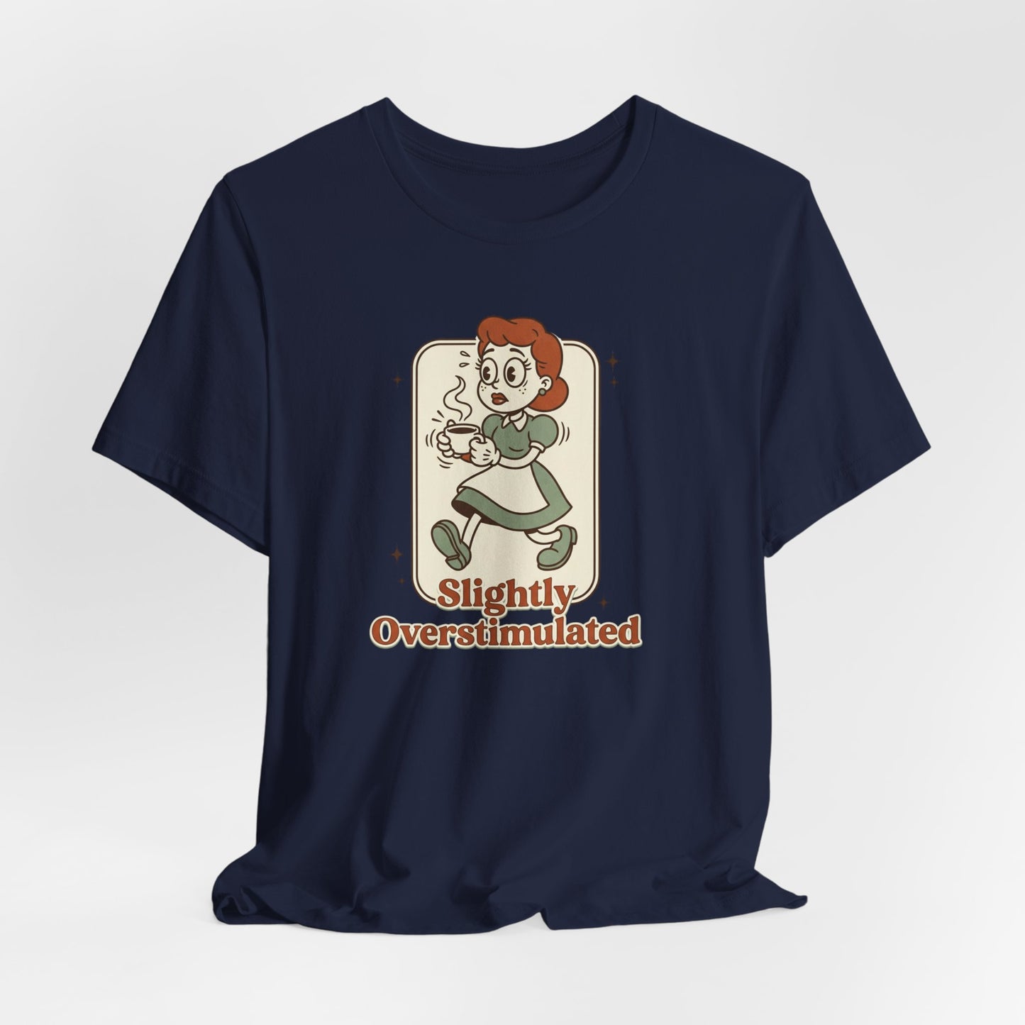 Slightly Overstimulated tee | vintage camping vibe, hiking, respect the locals