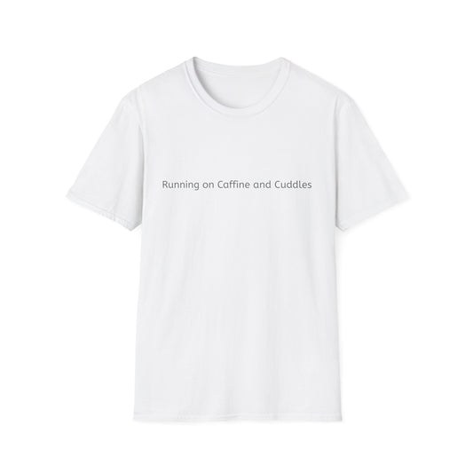 Running on Caffeine & Cuddles Tee